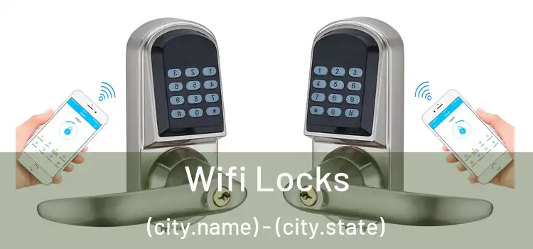  Wifi Locks (city.name) - (city.state)